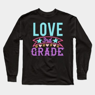 Love Third Grade Long Sleeve T-Shirt